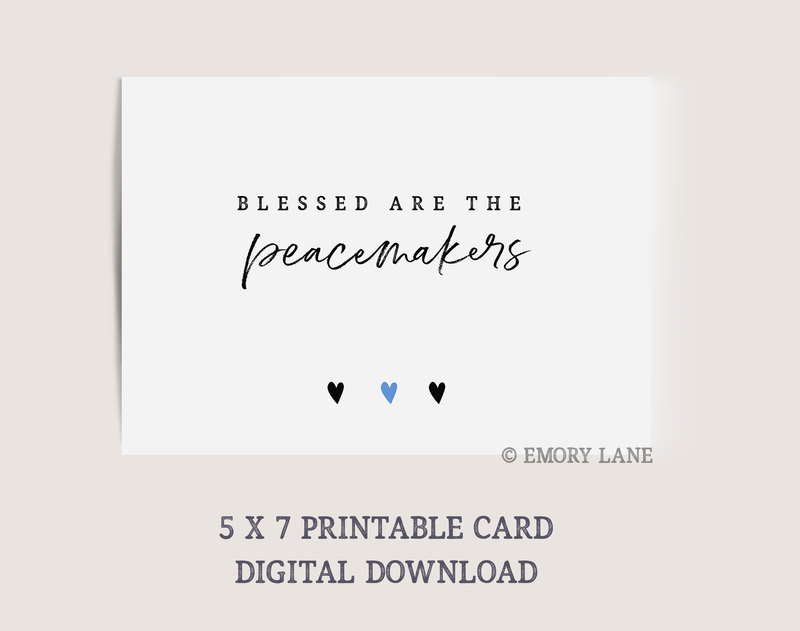 Blessed Are The Peacemakers Digital Download // PRINTABLE CARD