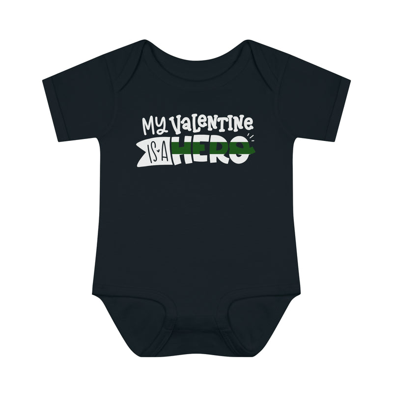 My Valentine Is A Hero © Infant Bodysuit (Thin Green Line)