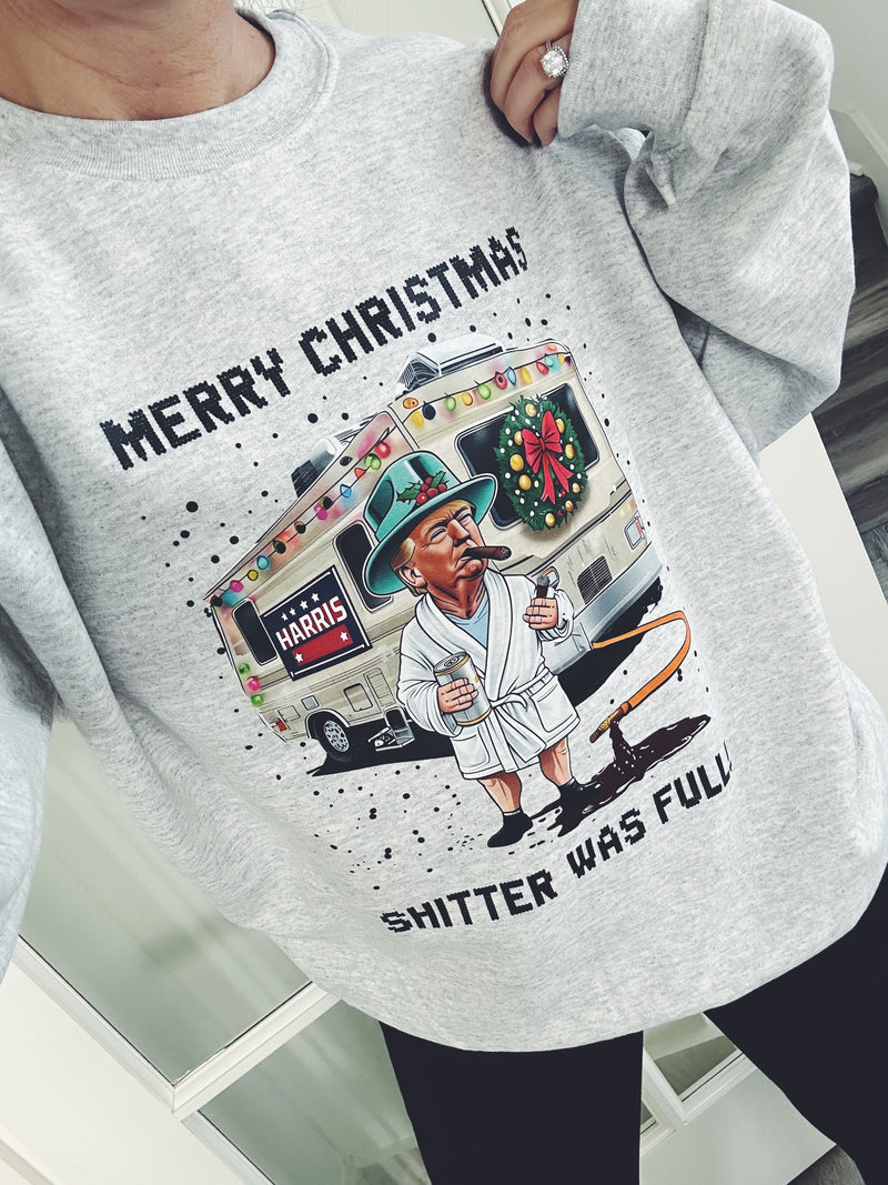 Merry Christmas Sh*tter Was Full Unisex Crewneck Sweatshirt // FLASH SALE