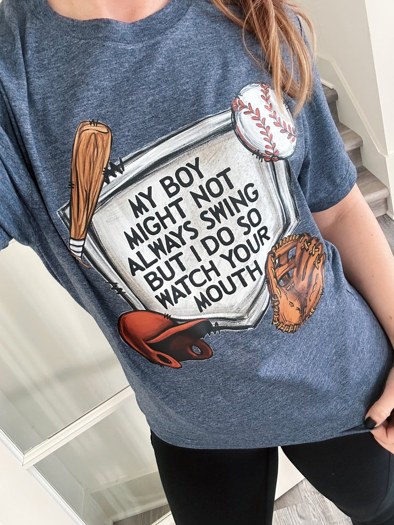 My Boy Might Not Always Swing (Baseball) © Unisex Top