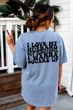 Sometimes I Just Wanna Square Up © Comfort Colors Tee (Blue Jean)