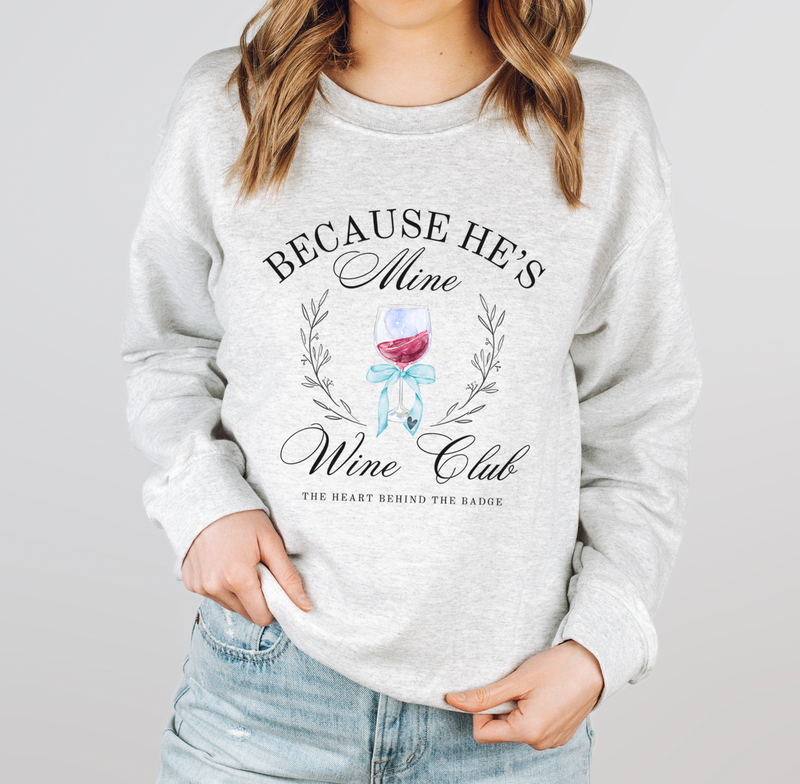 Because He's Mine Wine Club © Unisex Crewneck Sweatshirt (Thin Blue Line)