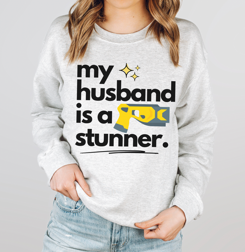 My Husband Is A Stunner © Unisex Crewneck Sweatshirt