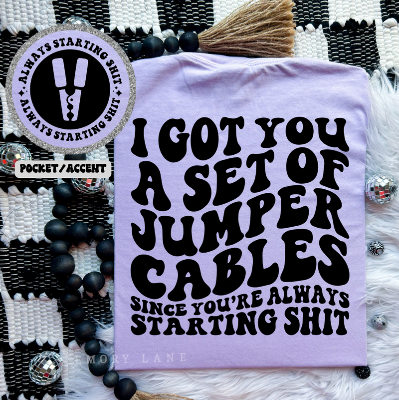 I Got You A Set Of Jumper Cables © Comfort Colors Tee // FINAL SALE