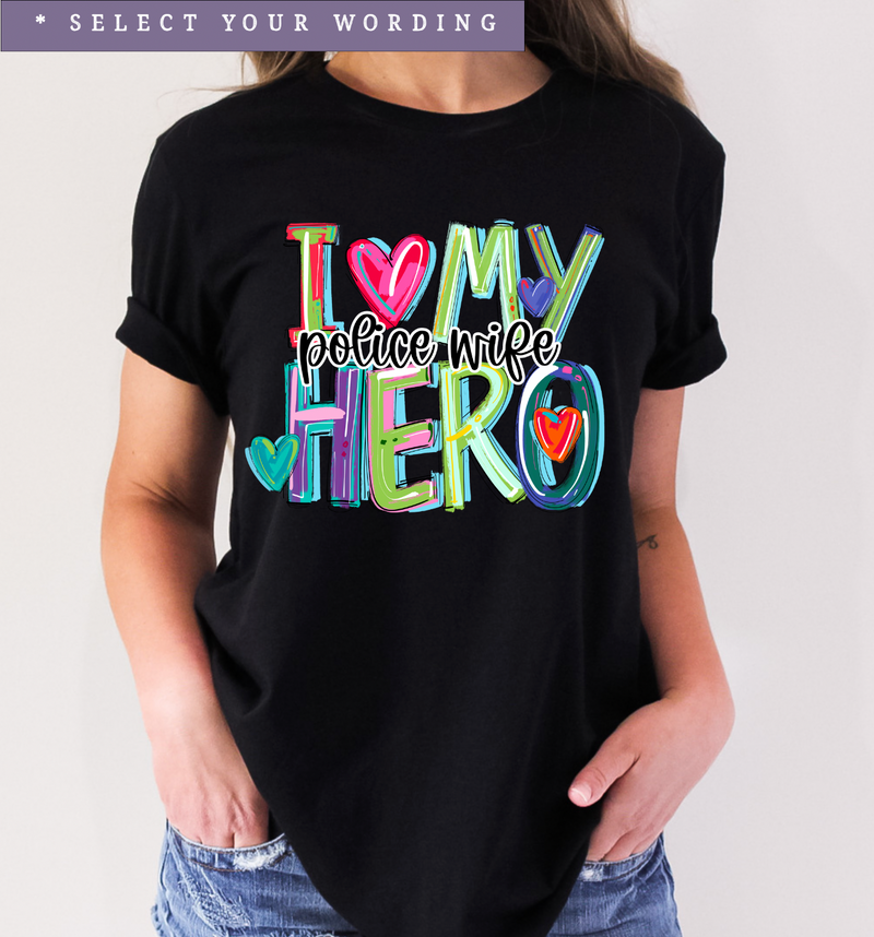 I Love My Hero (Brushstroke) © Unisex Top // FINAL SALE