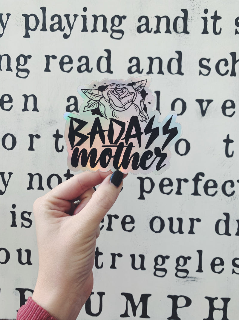 Badass Mother © Holographic Printed Decal