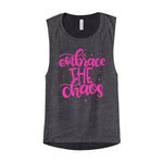 Embrace The Chaos (Fuchsia) Ladies Flowy Muscle Tank