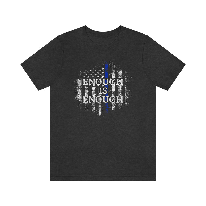 Enough Is Enough Distressed Flag © Unisex Top