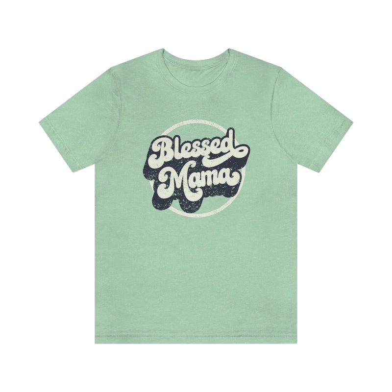 Blessed Mama © Unisex Top