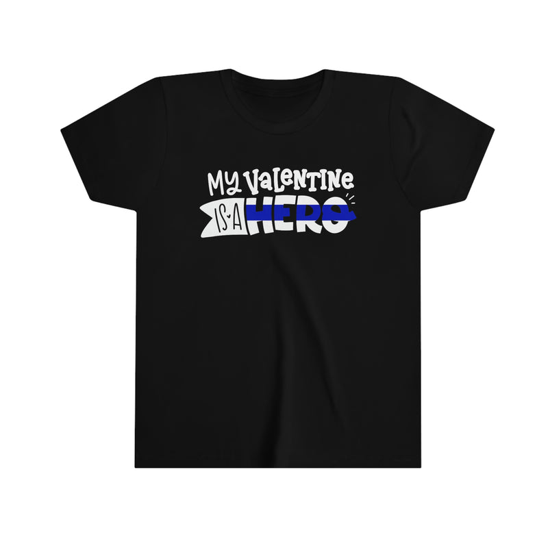 My Valentine Is A Hero © Youth Tee (Thin Blue Line)
