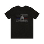Don't Tread On Me © Unisex Top (Thin Blue / Thin Red Line Duo)