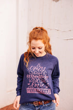 Crazy, Chaotic, Exhausting Kind of Love © Unisex Crewneck Sweatshirt (Rose Shimmer)