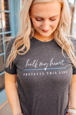 Half My Heart Protects This Line © Unisex Top (Thin Blue Line)