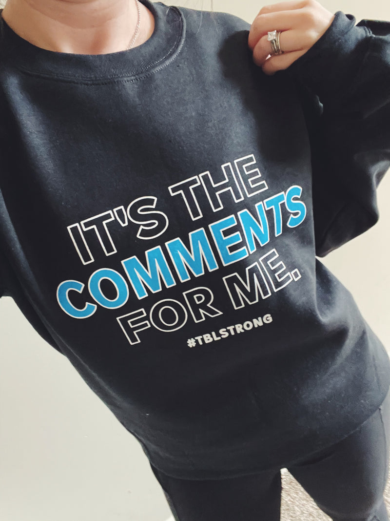 It's The Comments For Me © Unisex Crewneck Sweatshirt (White/Columbia Blue)