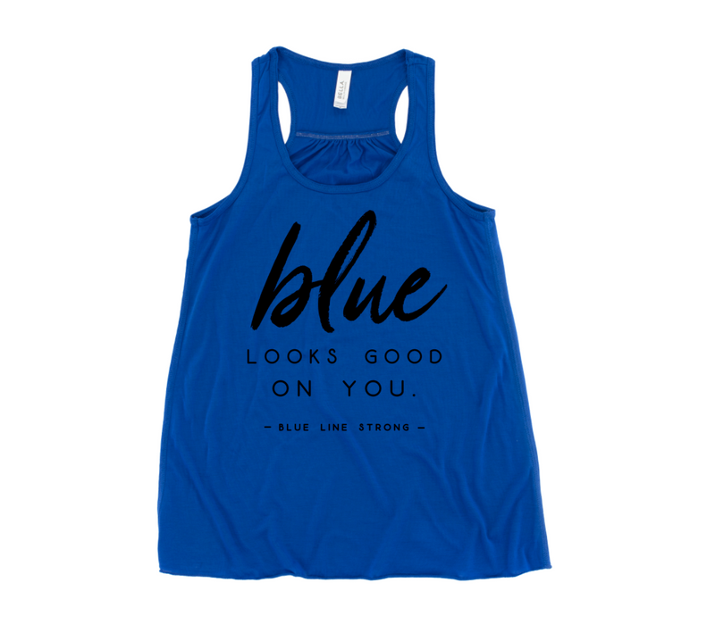 Blue Looks Good On You © Ladies Flowy Racerback Tank