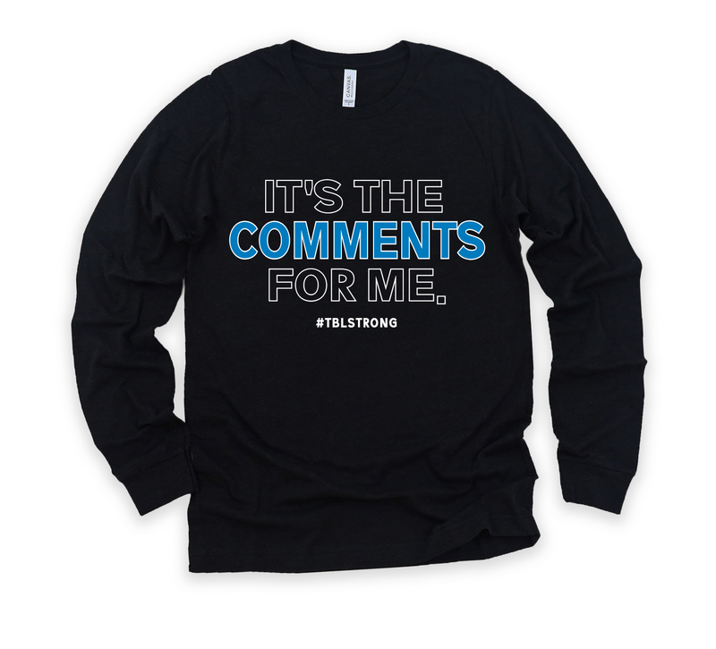 It's The Comments For Me © L/S Unisex Top (White/Columbia Blue)