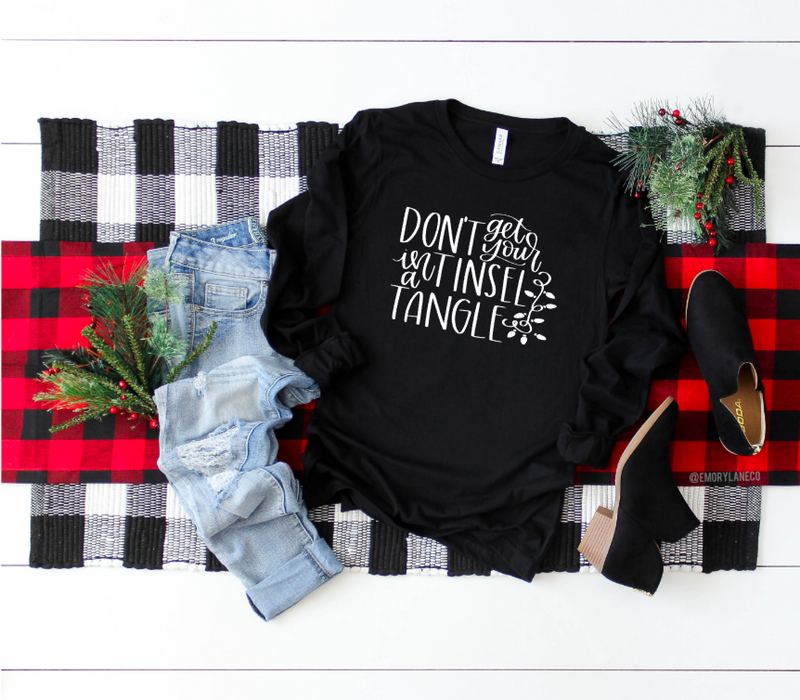 Don't Get Your Tinsel In A Tangle L/S Unisex Top