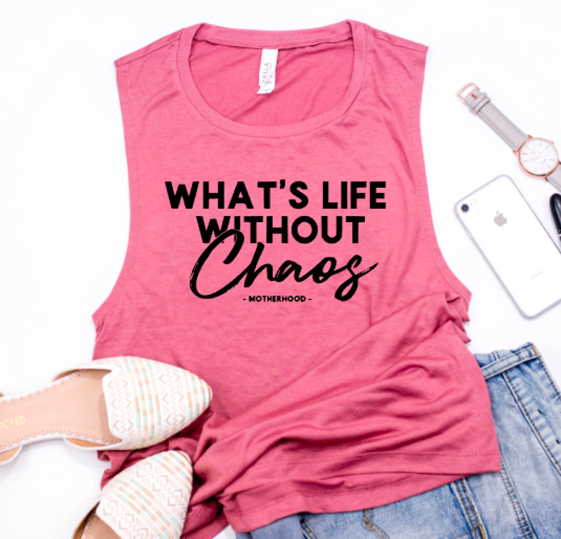 What's Life Without Chaos Ladies Flowy Muscle Tank
