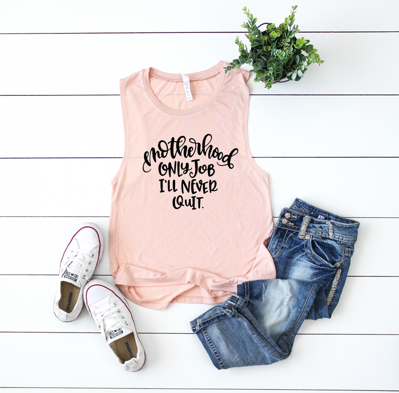 Only Job I'll Never Quit Ladies Flowy Muscle Tank
