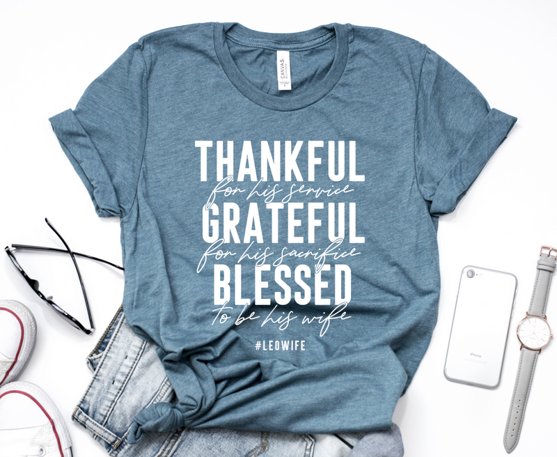 Thankful To Be His Wife #LEOWife © Unisex Top (White)