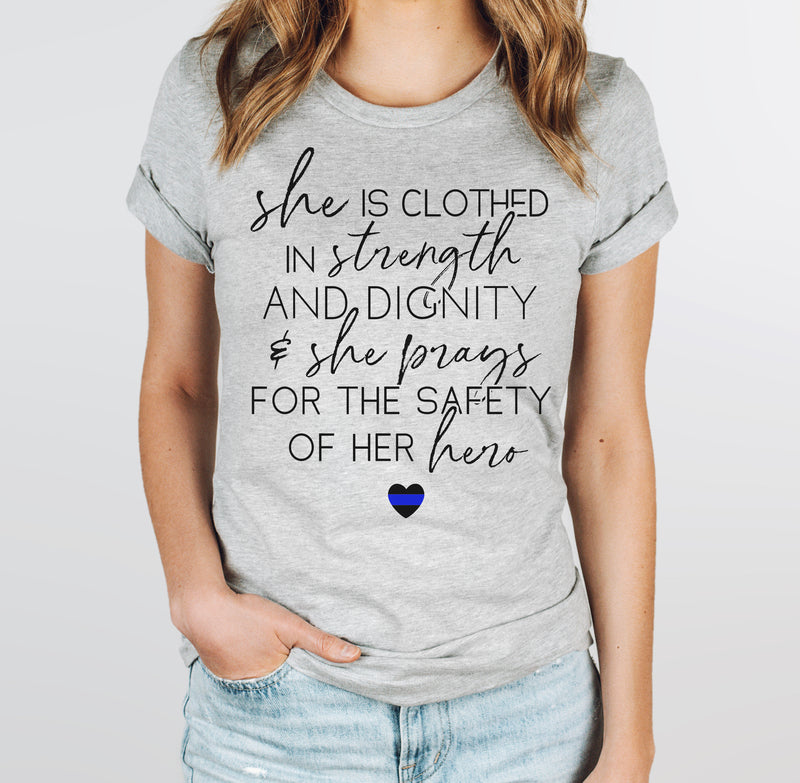 She Prays For The Safety Of Her Hero © Unisex Tee (Thin Blue Line)