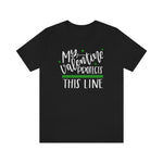 My Valentine Protects This Line © Unisex Top (Thin Green Line)
