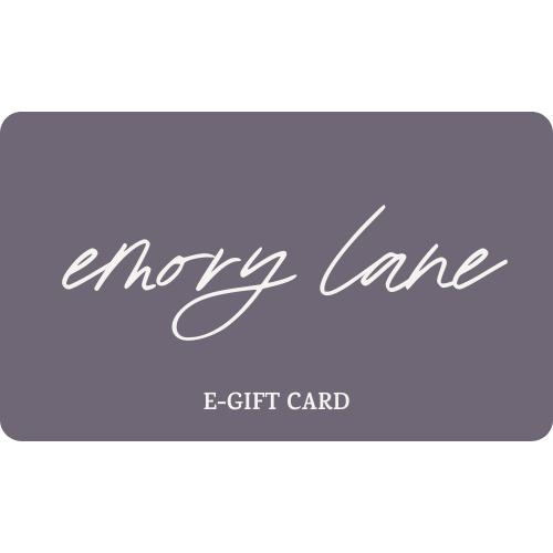 Emory Lane Gift Card // Select Your Denomination