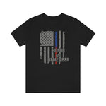 Honor and Remember © Unisex Tee (Thin Blue / Red Line Duo)