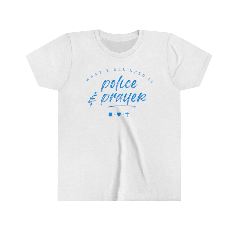 What Y'all Need Is Police + Prayer © Youth Tee (Ocean Blue)