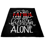 In This Family No One Fights Alone Thin Red Line Fleece Blanket