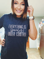Everything Is Barely Under Control © Unisex Top (Heather Midnight Navy + RGS)