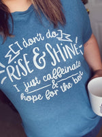 Caffeinate and Hope For The Best Unisex Top