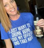 Drink Wine, Love My Officer, Take Naps © Unisex Top