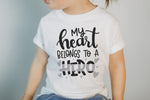 My Heart Belongs To A Hero © Toddler Tee  (Thin Silver Line)